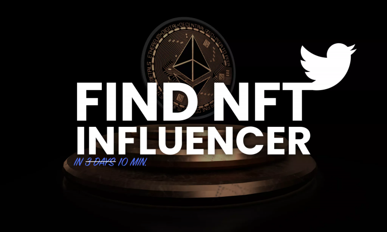 How to Find an NFT Influencer to Support Your Project in Just 3 Days