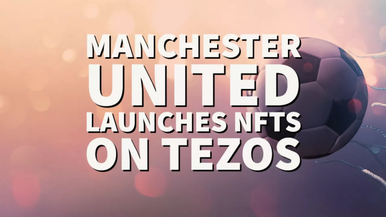 Man U launches official NFTs for its fans using Tezos blockchain technology