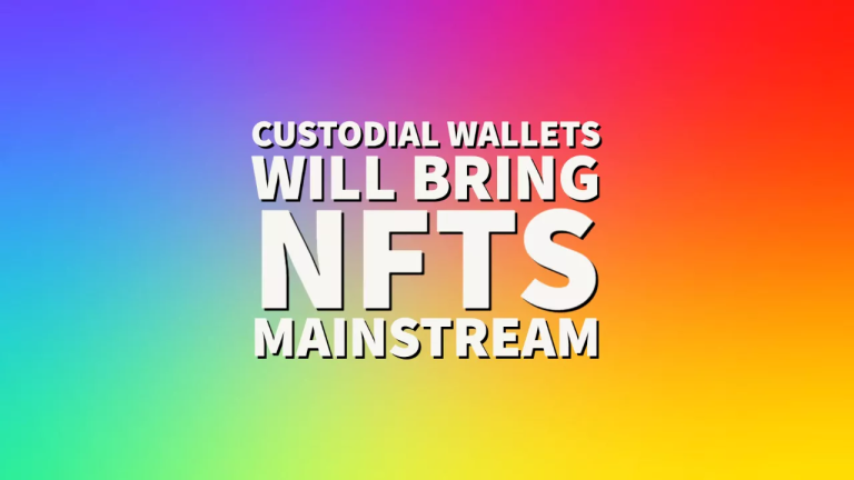 How Custodial Wallets are Making NFTs More Accessible