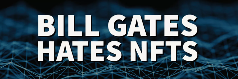 Bill Gates isn’t a fan of web3, NFTs, or the Metaverse